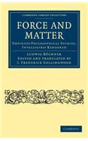 Force and Matter