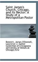 Saint James's Church, Chicago, and Its Rector