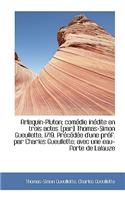 Arlequin-Pluton; Com Die in Dite En Trois Actes [Par] Thomas-Simon Gueullette, 1719. PR C D E D'Une