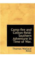 Camp-Fire and Cotton-Field
