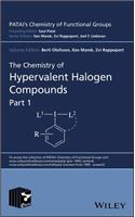 The Chemistry of Hypervalent Halogen Compounds, 2 Volume Set