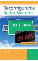 Reconfigurable Radio Systems: Network Architectures and Standards