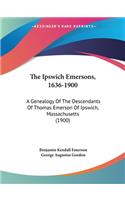 Ipswich Emersons, 1636-1900