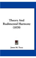 Theory and Rudimental Harmony (1878)