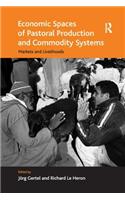 Economic Spaces of Pastoral Production and Commodity Systems