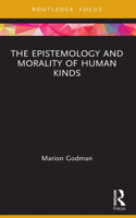 Epistemology and Morality of Human Kinds