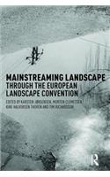 Mainstreaming Landscape Through the European Landscape Convention