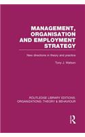 Management Organization and Employment Strategy (Rle: Organizations)