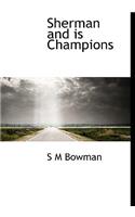 Sherman and Is Champions