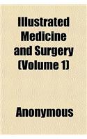 Medicine and Surgery Volume 1