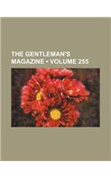 The Gentleman's Magazine (Volume 255)