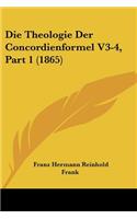 Theologie Der Concordienformel V3-4, Part 1 (1865)