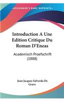 Introduction A Une Edition Critique Du Roman D'Eneas