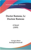 Doctor Rameau, Le Docteur Rameau