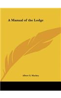 A Manual of the Lodge