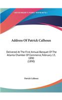 Address of Patrick Calhoun