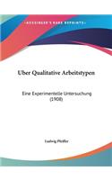 Uber Qualitative Arbeitstypen