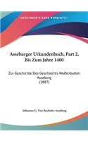 Asseburger Urkundenbuch, Part 2, Bis Zum Jahre 1400