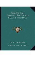 Rosicrucian Parallels to Francis Bacon's Writings