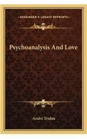 Psychoanalysis and Love