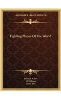Fighting Planes of the World