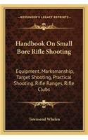 Handbook On Small Bore Rifle Shooting