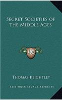 Secret Societies of the Middle Ages