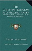 The Christian Religion As A Healing Power