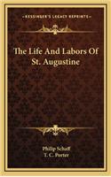 The Life and Labors of St. Augustine