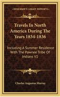 Travels in North America During the Years 1834-1836