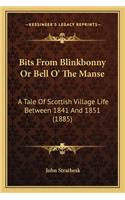 Bits From Blinkbonny Or Bell O' The Manse