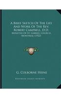 A Brief Sketch Of The Life And Work Of The Rev. Robert Campbell, D.D.