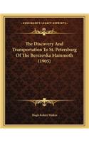 The Discovery And Transportation To St. Petersburg Of The Berezovka Mammoth (1905)