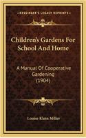 Children's Gardens for School and Home