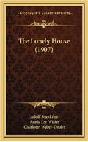 The Lonely House (1907)