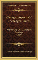 Changed Aspects Of Unchanged Truths