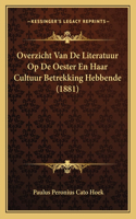 Overzicht Van De Literatuur Op De Oester En Haar Cultuur Betrekking Hebbende (1881)