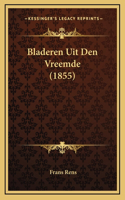 Bladeren Uit Den Vreemde (1855)