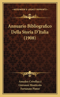 Annuario Bibliografico Della Storia D'Italia (1908)