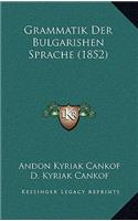 Grammatik Der Bulgarishen Sprache (1852)