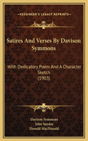 Satires And Verses By Davison Symmons
