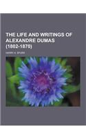 The Life and Writings of Alexandre Dumas (1802-1870)
