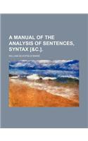 A Manual of the Analysis of Sentences, Syntax [&C.].