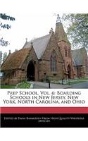 Prep School, Vol. 6: Boarding Schools in New Jersey, New York, North Carolina, and Ohio