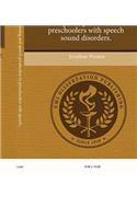 Phonological Processing and Speech Production in Preschoolers with Speech Sound Disorders