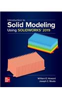 Introduction to Solid Modeling Using Solidworks 2019
