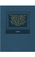 Dictionnaire V Ridique Des Origines Des Maisons Nobles Ou Anoblies Du Royaume de France