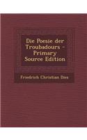 Die Poesie Der Troubadours
