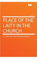 Place of the Laity in the Church Volume 8