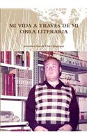 Mi Vida a Través de Mi Obra Literaria